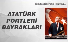 Atatürk Portreleri ve Bayrakları
