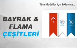 Bayrak ve Flamalar